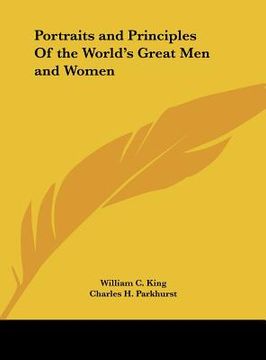portada portraits and principles of the world's great men and women (en Inglés)