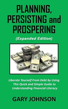 portada Planning, Persisting and Prospering: Liberate Youself From Debt (Expanded Version) 