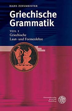 portada Griechische Grammatik 1. Griechische Laut- und Formenlehre: Teil 1 (en Griego Antiguo)