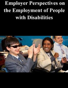 portada Employer Perspectives on the Employment of People with Disabilities (in English)