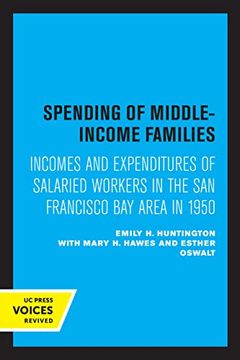 portada Spending of Middle-Income Families: Incomes and Expenditures of Salaried Workers in the san Francisco bay Area in 1950 (in English)