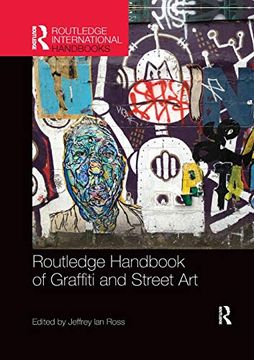 portada Routledge Handbook of Graffiti and Street art (Routledge International Handbooks) (en Inglés)