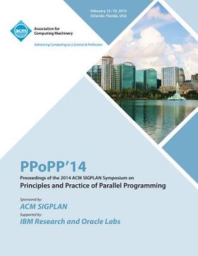 portada Ppopp 14 ACM Sigplan Symposium on Principles and Practice of Parallel Programming (en Inglés)