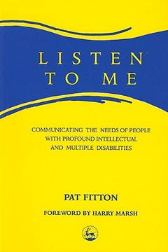 portada listen to me: communicating the needs of people with profound intellectual and multiple disabilities (en Inglés)