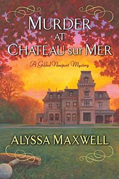 portada Maxwell, a: Murder at Chateau sur mer (Gilded Newport Mysteries) 