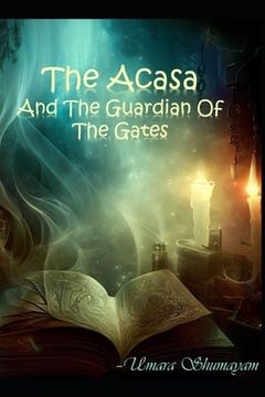portada The Acasa: And The Guardian Of The Gates