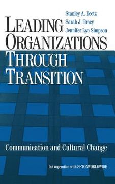 portada leading organizations through transition: communication and cultural change (en Inglés)