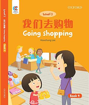 portada Oec Level 3 Student's Book 4: Going Shopping (Oxford Elementary Chinese, Level 3, 4) (en Inglés)