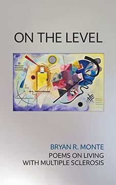 portada On the Level: Poems on Living With Multiple Sclerosis (en Inglés)