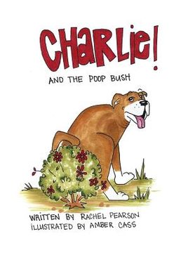 portada Charlie and the Poop Bush (en Inglés)