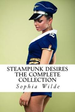 portada Steampunk Desires: The Complete Collection (en Inglés)