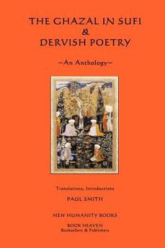 portada the ghazal in sufi & dervish poetry: an anthology (en Inglés)