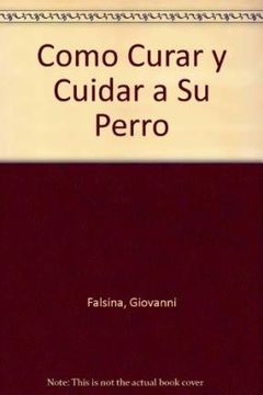 portada cómo curar y cuidar a su perro