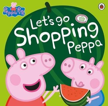 portada Peppa Pig. Let's go Shopping Peppa (en Inglés)