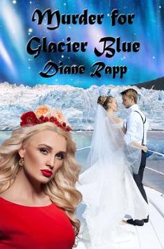 portada Murder for Glacier Blue: A High Seas Mystery (in English)