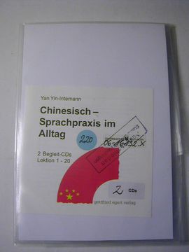 portada Chinesisch - Sprachpraxis im Alltag - ein Lehrbuch für Anfänger / 2 Begleit-Cds. , Lektion 1 - 20 (in Chinese)