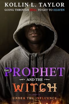 portada The Prophet and the Witch: Under the Influence (en Inglés)