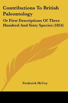 portada contributions to british paleontology: or first descriptions of three hundred and sixty species (1854) (in English)