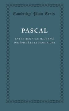 portada Entretien Avec m. De Saci sur Epictete et Montaigne (Cambridge Plain Texts) (in French)