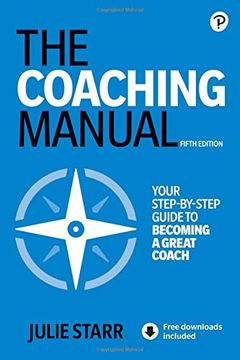 portada The Coaching Manual: The Definitive Guide to the Process, Principles, and Skills of Personal Coaching (en Inglés)
