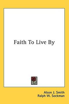 portada faith to live by (en Inglés)