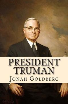 portada President Truman: The White House Years (en Inglés)