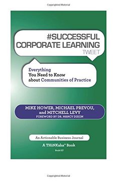 portada # SUCCESSFUL CORPORATE LEARNING tweet Book07: Everything You Need to Know about Communities of Practice