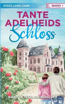 portada Tante Adelheids Schloss (in German)
