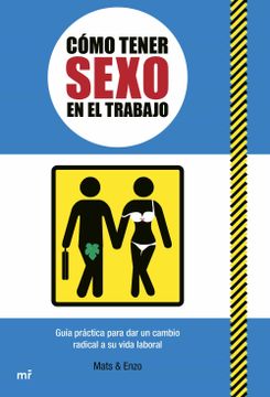 portada Cómo Tener Sexo en el Trabajo (in Spanish)