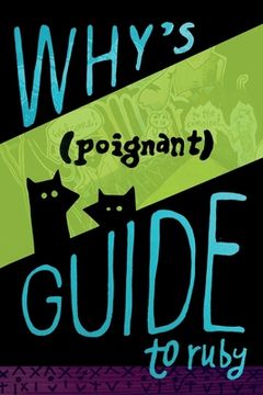 portada Why's (Poignant) Guide to Ruby (en Inglés)
