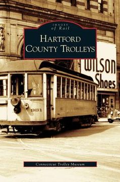portada Hartford County Trolleys (in English)