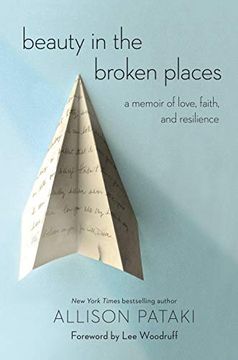 portada Beauty in the Broken Places: A Memoir of Love, Faith, and Resilience (in English)