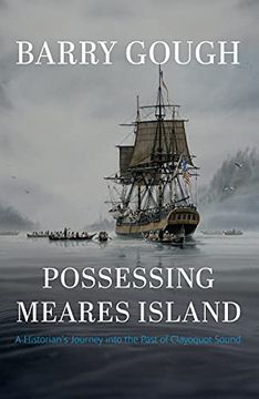 portada Possessing Meares Island: A Historian's Journey Into the Past of Clayoquot Sound (en Inglés)