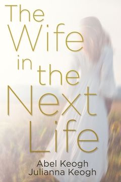 portada The Wife in the Next Life (en Inglés)