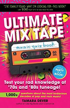 portada Ultimate mix Tape Music Quiz Book: Test Your rad Knowledge of '70S and '80S Tuneage! 