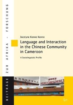 portada Language and Interaction in the Chinese Community in Cameroon