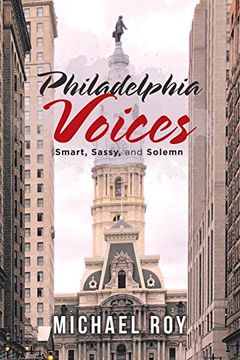 portada Philadelphia Voices: Smart, Sassy and Solemn (en Inglés)