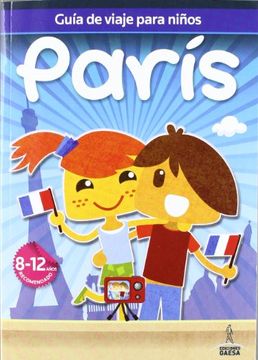portada Guías de Viajes Para Niños París (Guia de Viaje Para Niños) 