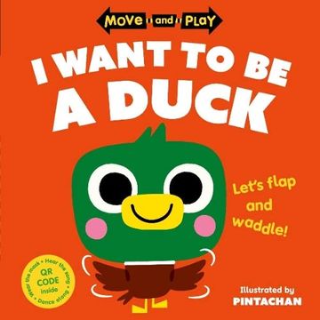 portada Move and Play: I Want to be a Duck (in English)