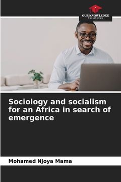 portada Sociology and socialism for an Africa in search of emergence (en Inglés)