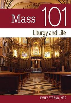portada Mass 101: Liturgy and Life (en Inglés)