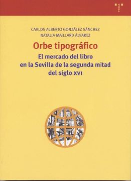 portada Orbe Tipografico: El Mercado del Libro en la Sevilla de la Segund a Mitad del Siglo xvi (in Spanish)