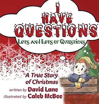 portada I Have Questions, Lots and Lots of Questions: A True Story of Christmas (in English)