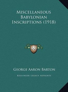 portada miscellaneous babylonian inscriptions (1918) (en Inglés)