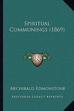 portada spiritual communings (1869) (en Inglés)