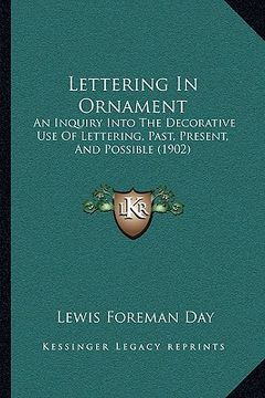 portada lettering in ornament: an inquiry into the decorative use of lettering, past, present, and possible (1902) (in English)