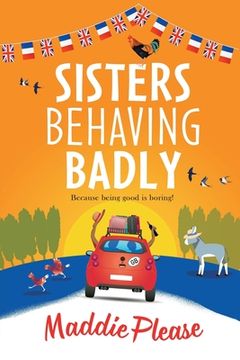 portada Sisters Behaving Badly (en Inglés)