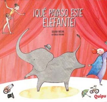 portada Que Payaso Este Elefante¡ (in Spanish)