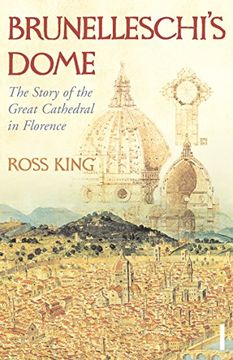 portada Brunelleschi's Dome: The Story of the Great Cathedral in Florence
