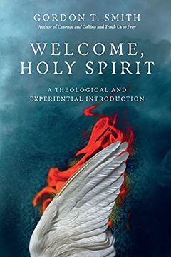 portada Welcome, Holy Spirit: A Theological and Experiential Introduction 